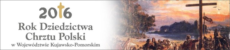 Rok Dziedzictwa Chrztu Polski - baner