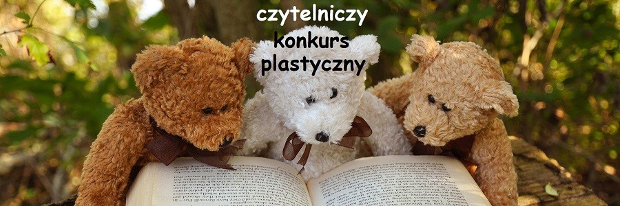 Czytelniczy konkurs plastyczny - grafika: trzy pluszowe misie czytające książkę, w tle zamazane drzewa i krzewy.