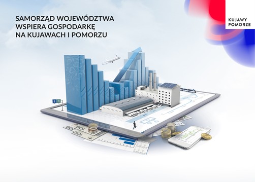 Województwo wspiera Gospodarkę w Regionie Kujawsko-Pomorskim