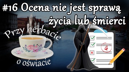 Grafika - Ocena nie jest sprawą życia lub śmierci
