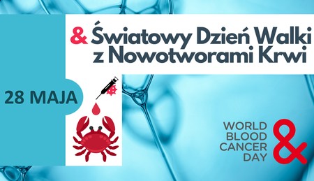 Grafika - 28 maja – ŚWIATOWY DZIEŃ WALKI Z NOWOTWORAMI KRWI