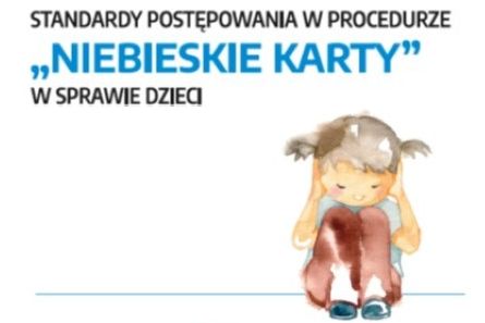 Ilustracja - Standardy postępowania w procedurze "niebieskie karty" w sprawie dzieci
