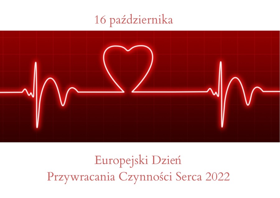 16 października - Europejski Dzień Przywracania Czynności Serca 2022