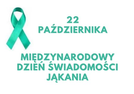 Grafika - 22 października – Międzynarodowy Dzień Świadomości Jąkania