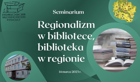 Grafika - Seminarium „Regionalizm w bibliotece, biblioteka w regionie”