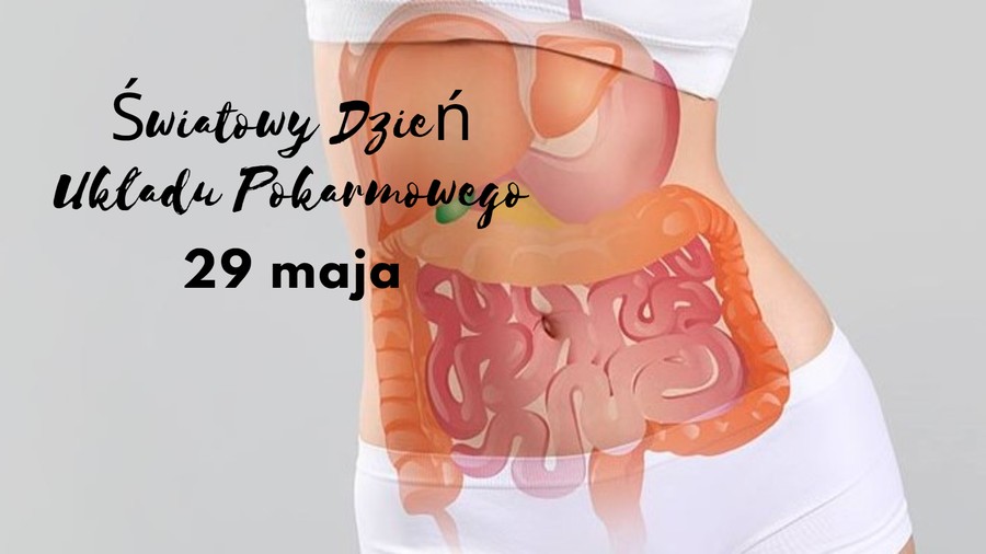 Grafika - Światowy Dzień Zdrowia Układu Pokarmowego – 29 maja