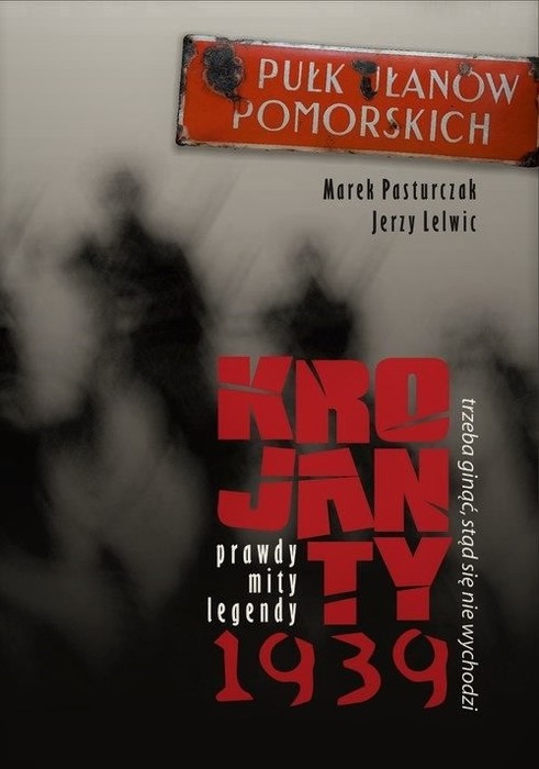fot. okładka książki „Trzeba ginąć, stąd się nie wychodzi. Krojanty 1939 – prawdy, mity, legendy“