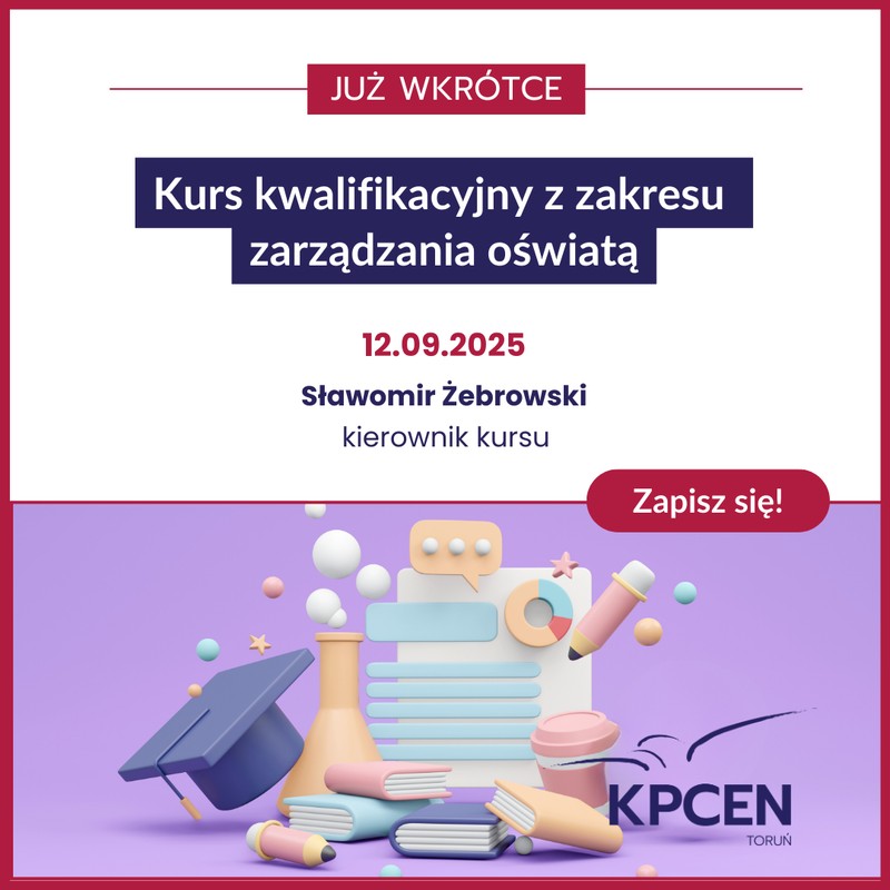 Grafika: Już wkrótce kurs kwalifikacyjny z zakresu zarządzania oświatą, 12.09.2025