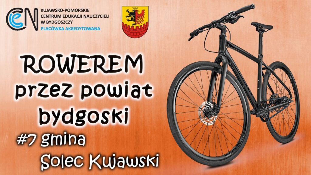 Rowerem przez powiat bydgoski - Solec Kujawski - plansza
