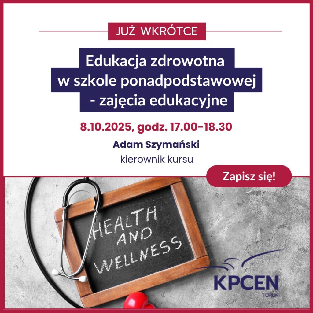 Baner: Edukacja zdrowotna w szkole ponadpodstawowej; zajęcia edukacyjne zdalnie, 8 października, godz. 17.00-18.30
