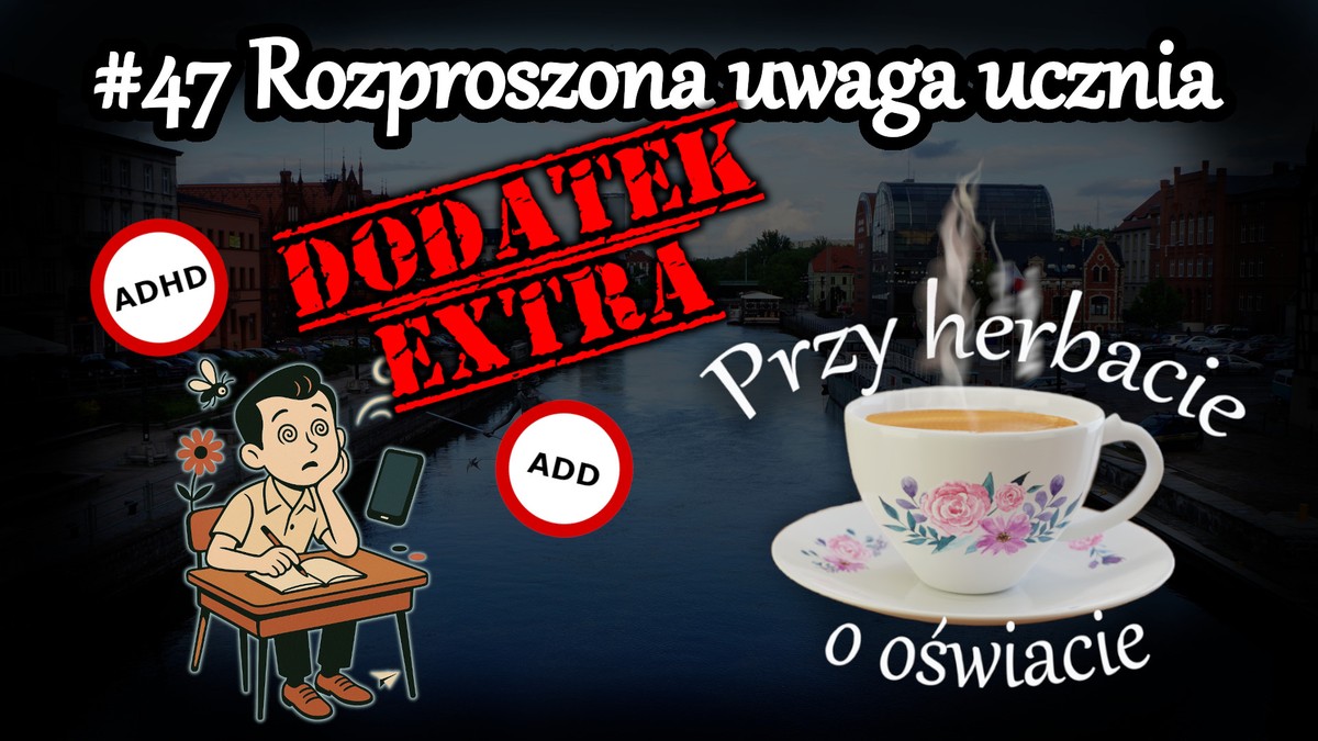 Grafika - Rozproszona uwaga ucznia - audycja