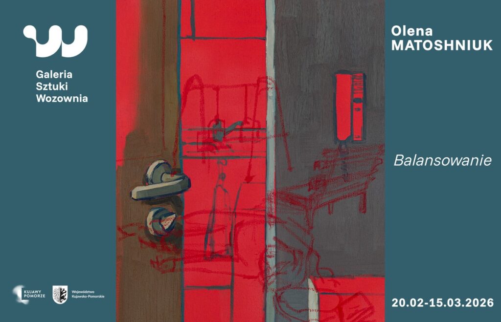 Plakat o otwarciu wystawy Balansowanie Oleny Matoshniuk w Galerii Sztuki Wozownia 20.02-15.03.2026