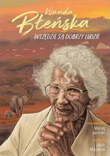 Okładka komiksu - Wanda Błeńska. Wszędzie są dobrzy ludzie.