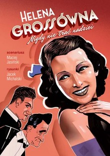 Okładka komiksu - Helena Grossówna - nigdy nie trać nadziei