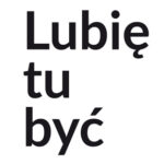 Hasło promocyjne - Lubię tu być
