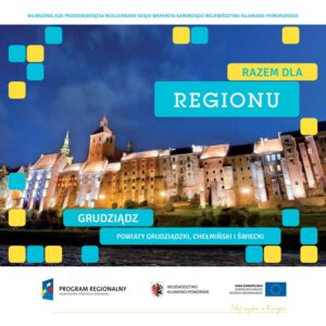 Okładka wydawnictwa - Razem dla Regionu. Grudziądz oraz powiaty Grudziądzki, Chełmiński i Świecki