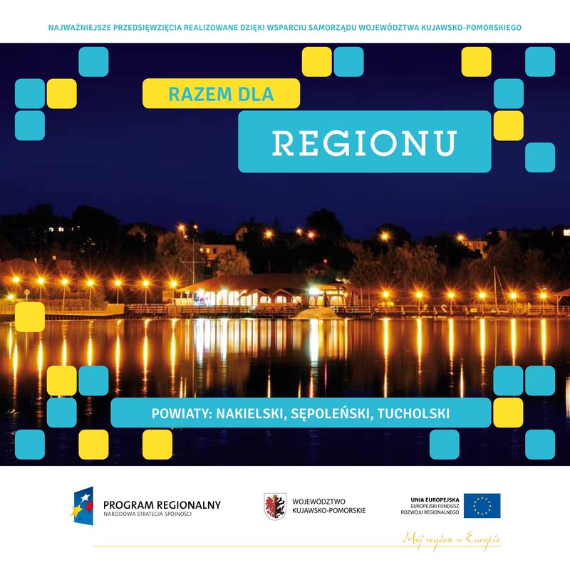 Okładka wydawnictwa - Razem dla powiatów nakielskiego, sępoleńskiego i tucholskiego